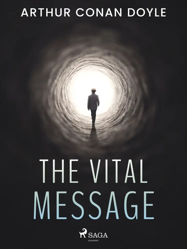 The Vital Message af Arthur Conan Doyle