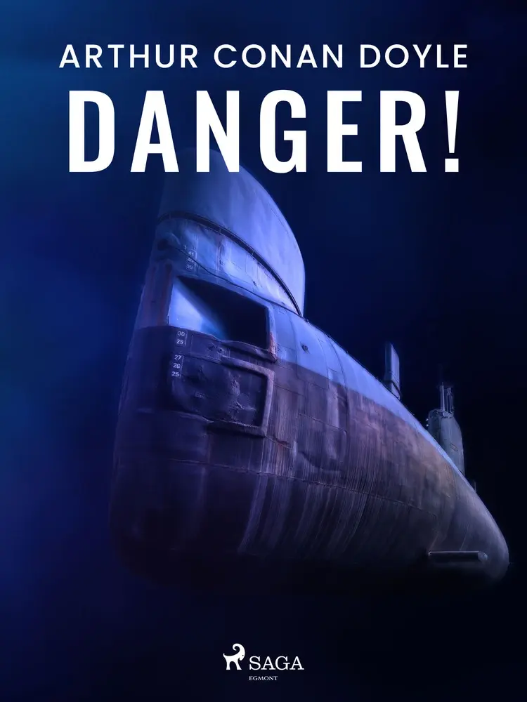 Danger! af Arthur Conan Doyle