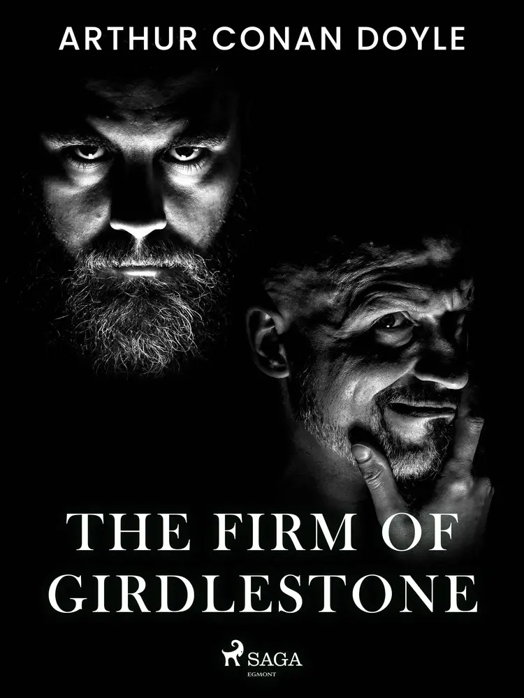 The Firm of Girdlestone af Arthur Conan Doyle