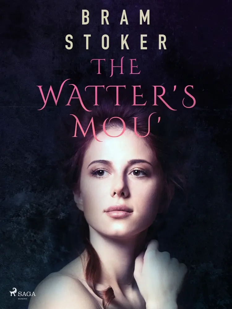 The Watter's Mou' af Bram Stoker