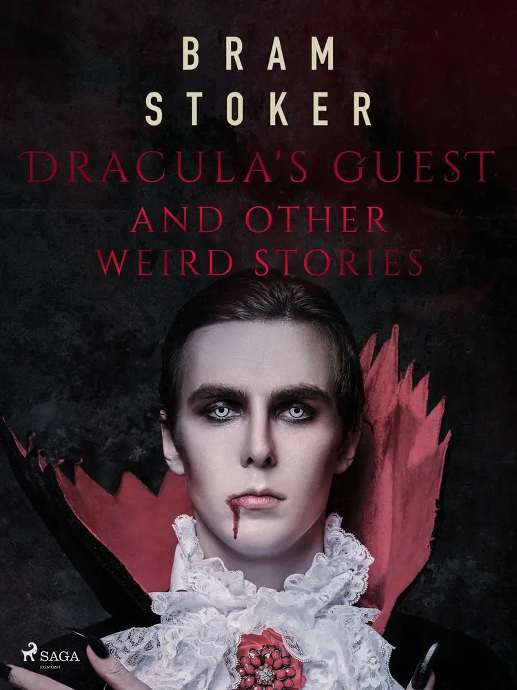 Dracula's Guest and Other Weird Stories af Bram Stoker