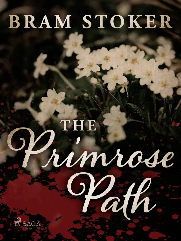 The Primrose Path af Bram Stoker