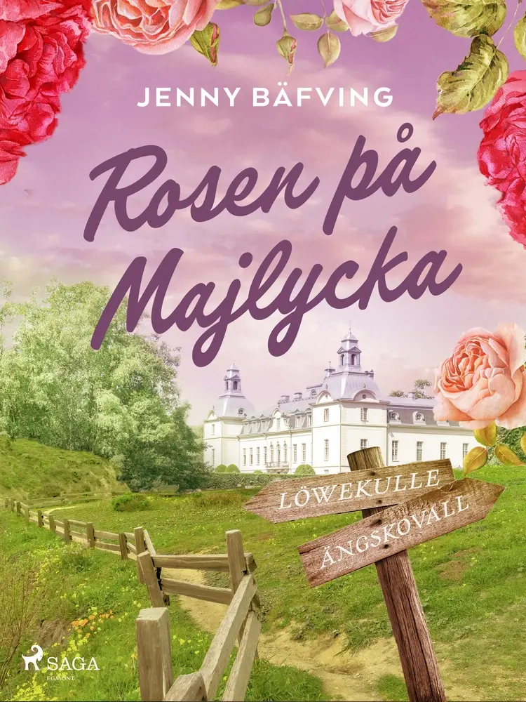 Rosen på Majlycka af Jenny Bäfving