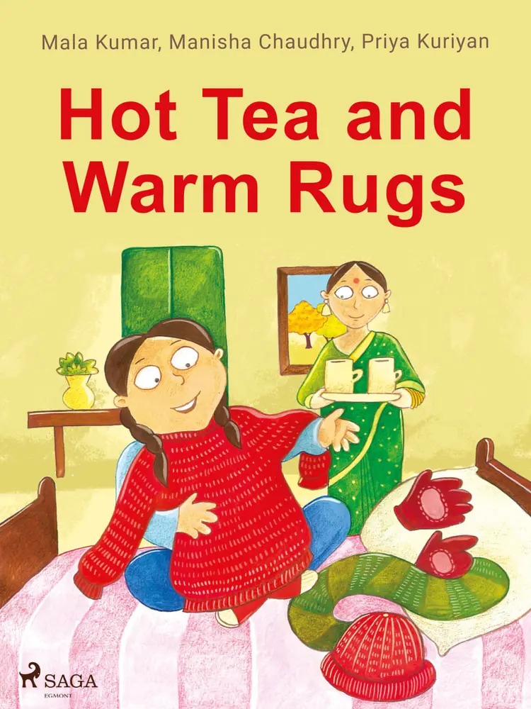 Hot Tea and Warm Rugs af Mala Kumar