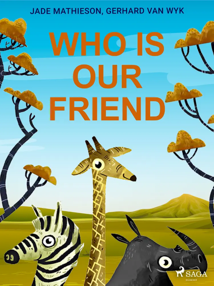 Who is Our Friend af Gerhard Van Wyk
