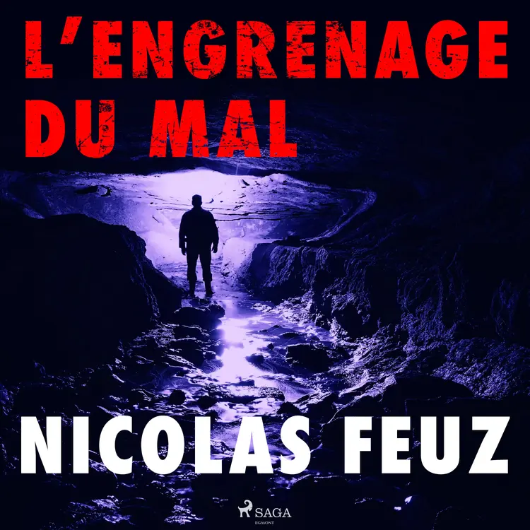 L’Engrenage du mal af Nicolas Feuz