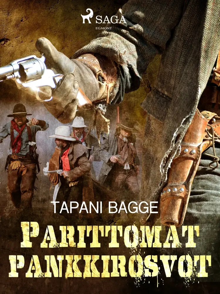 Parittomat pankkirosvot af Tapani Bagge