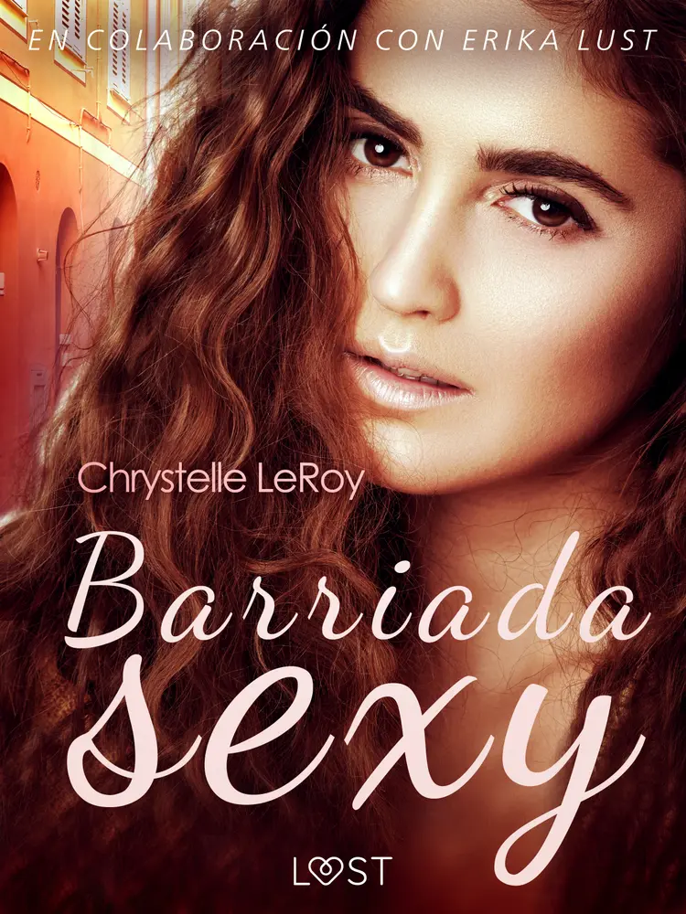 Barriada sexy - un cuento corto erótico af Chrystelle LeRoy
