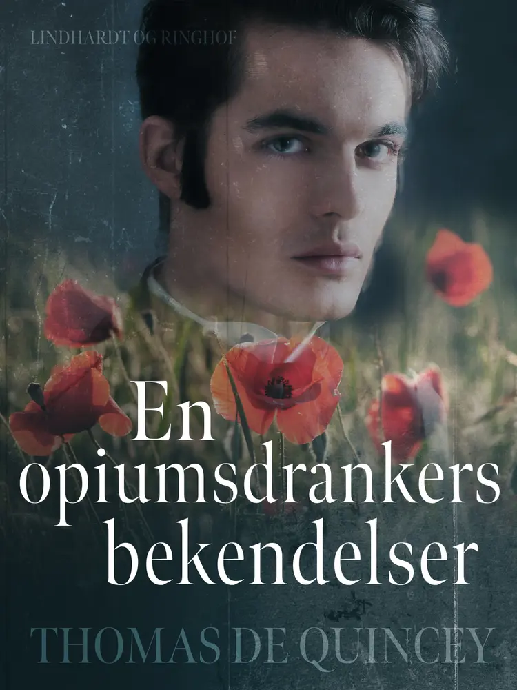 En opiumsdrankers bekendelser af Thomas Quincey