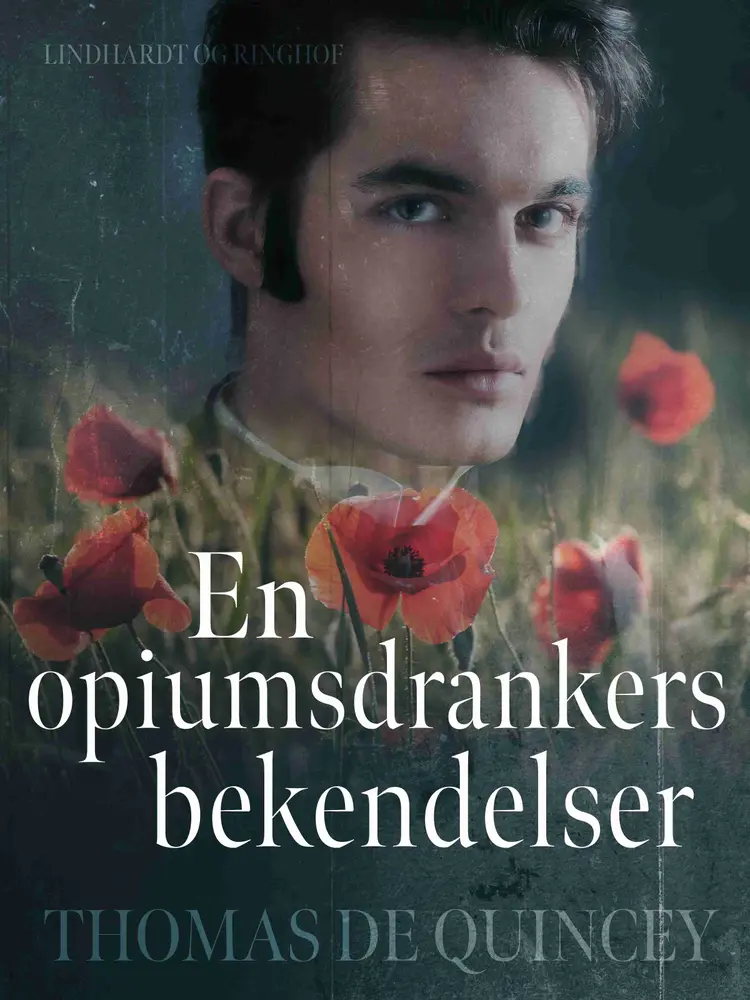 En opiumsdrankers bekendelser af Thomas de Quincey