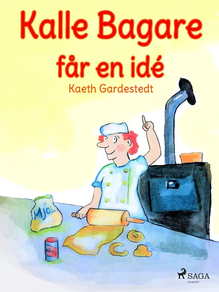 Kalle Bagare får en idé af Kaeth Gardestedt