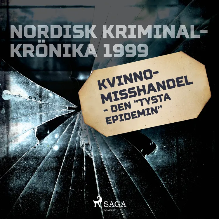 Kvinnomisshandel - den ''tysta epidemin'' af Svenska Polisidrottsförlaget