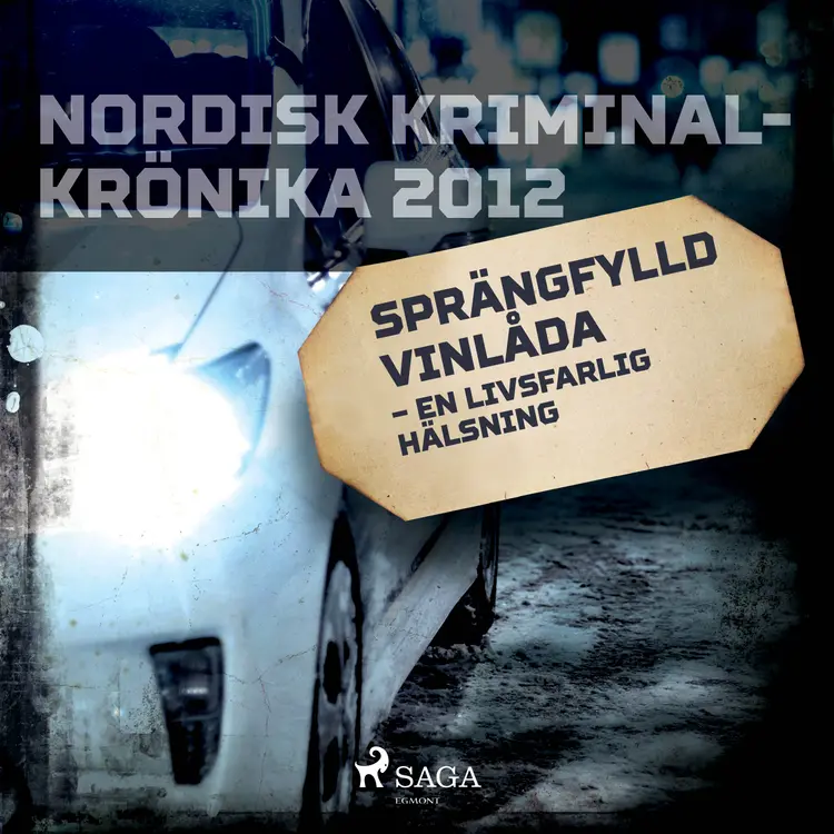 Sprängfylld vinlåda - en livsfarlig hälsning af Svenska Polisidrottsförlaget