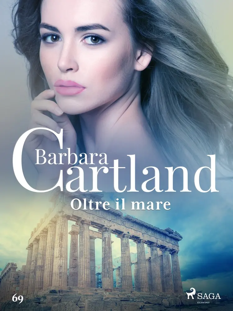 Oltre il mare (La collezione eterna di Barbara Cartland 69) af Barbara Cartland