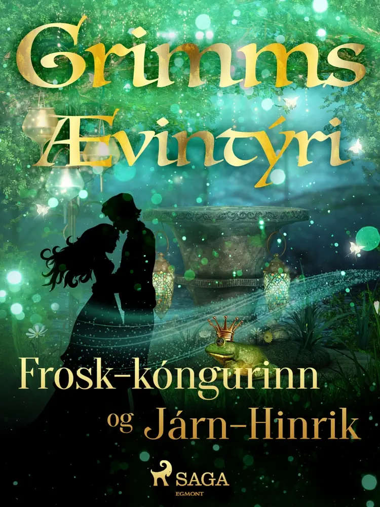 Frosk-kóngurinn og Járn-Hinrik af Grimmsbræður