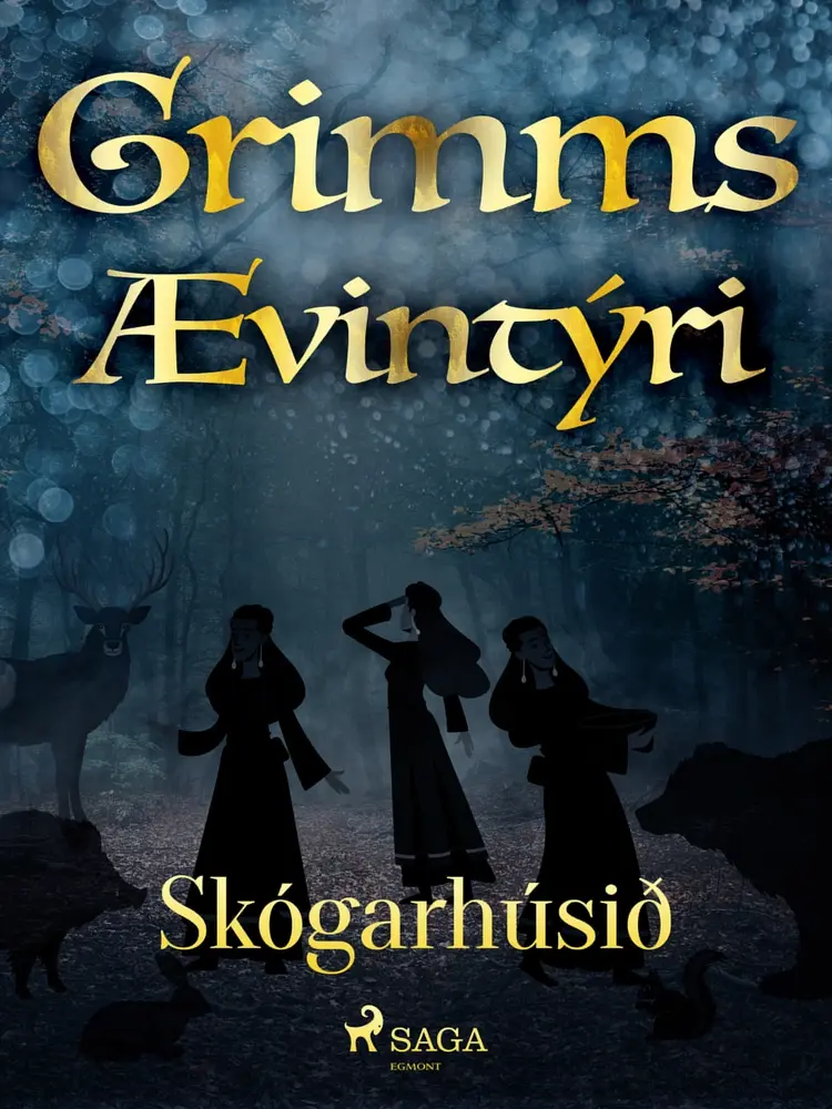 Skógarhúsið af Grimmsbræður