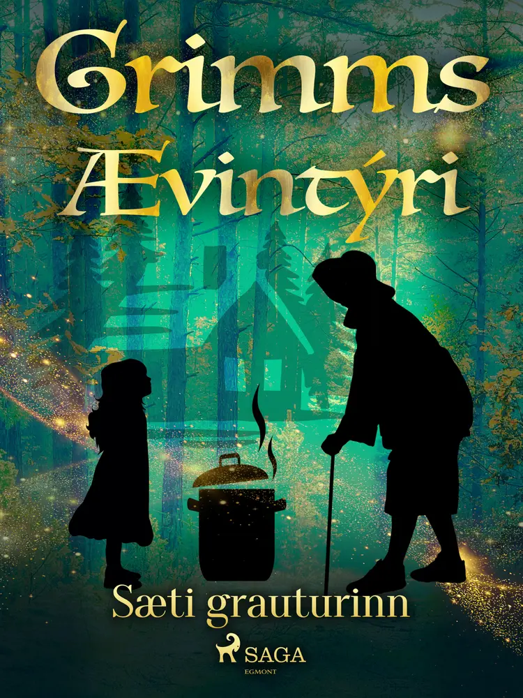 Sæti grauturinn af Grimmsbræður