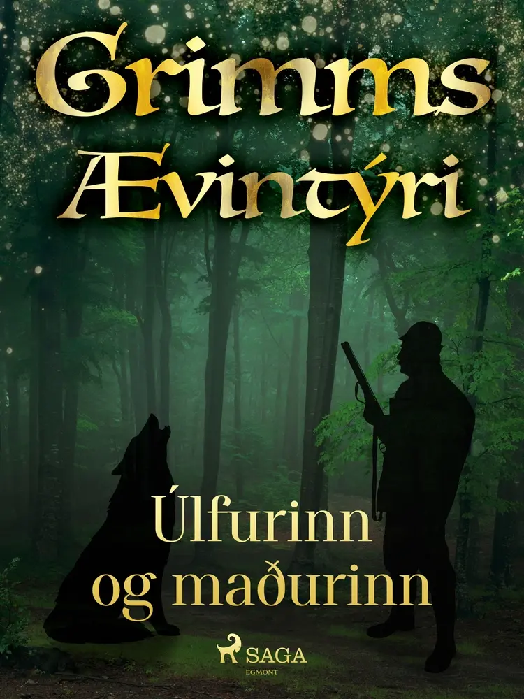 Úlfurinn og maðurinn af Grimmsbræður