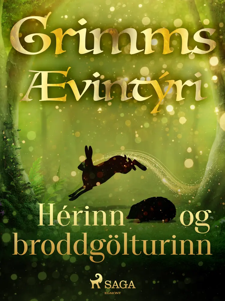 Hérinn og broddgölturinn af Grimmsbræður