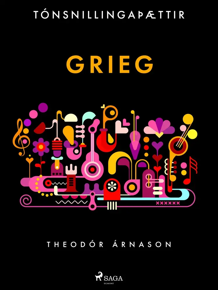 Tónsnillingaþættir: Grieg af Theódór Árnason