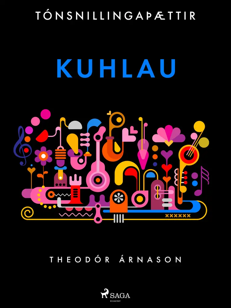 Tónsnillingaþættir: Kuhlau af Theódór Árnason