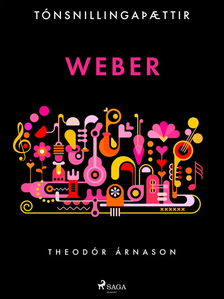 Tónsnillingaþættir: Weber af Theódór Árnason