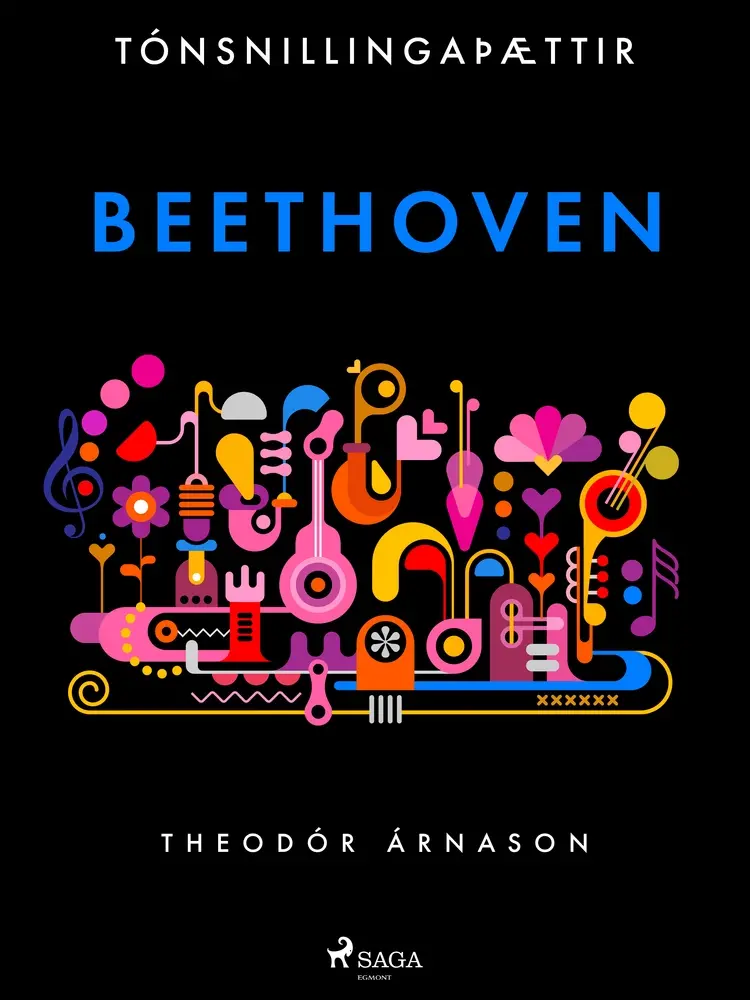 Tónsnillingaþættir: Beethoven af Theódór Árnason