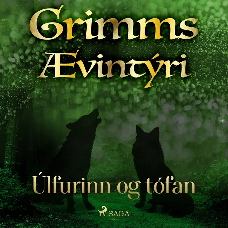Úlfurinn og tófan af Grimmsbræður