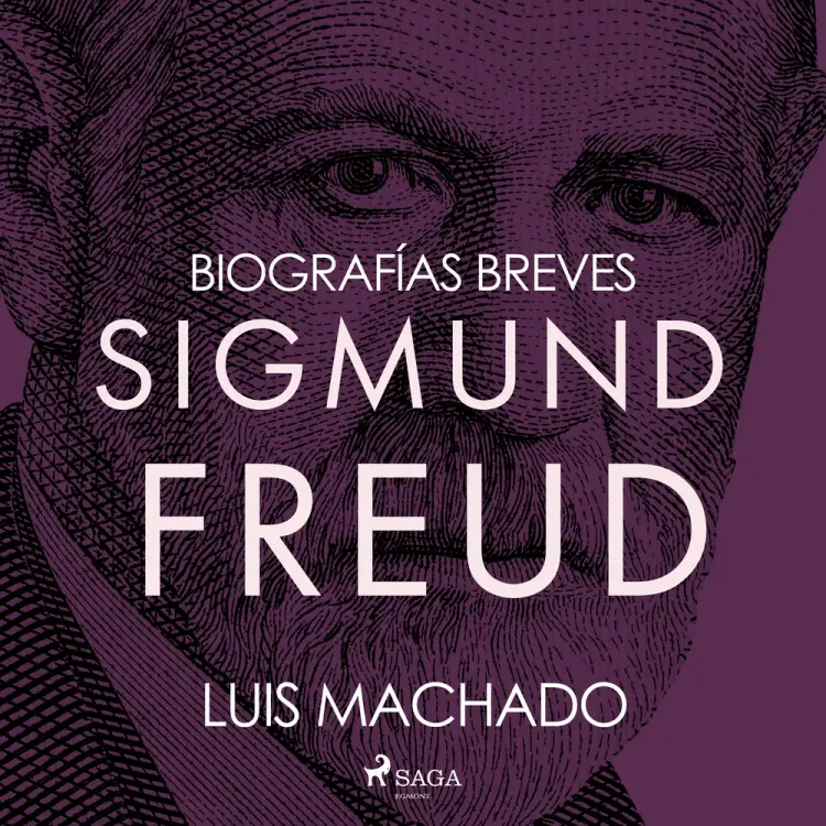 Biografías breves - Sigmund Freud af Luis Machado