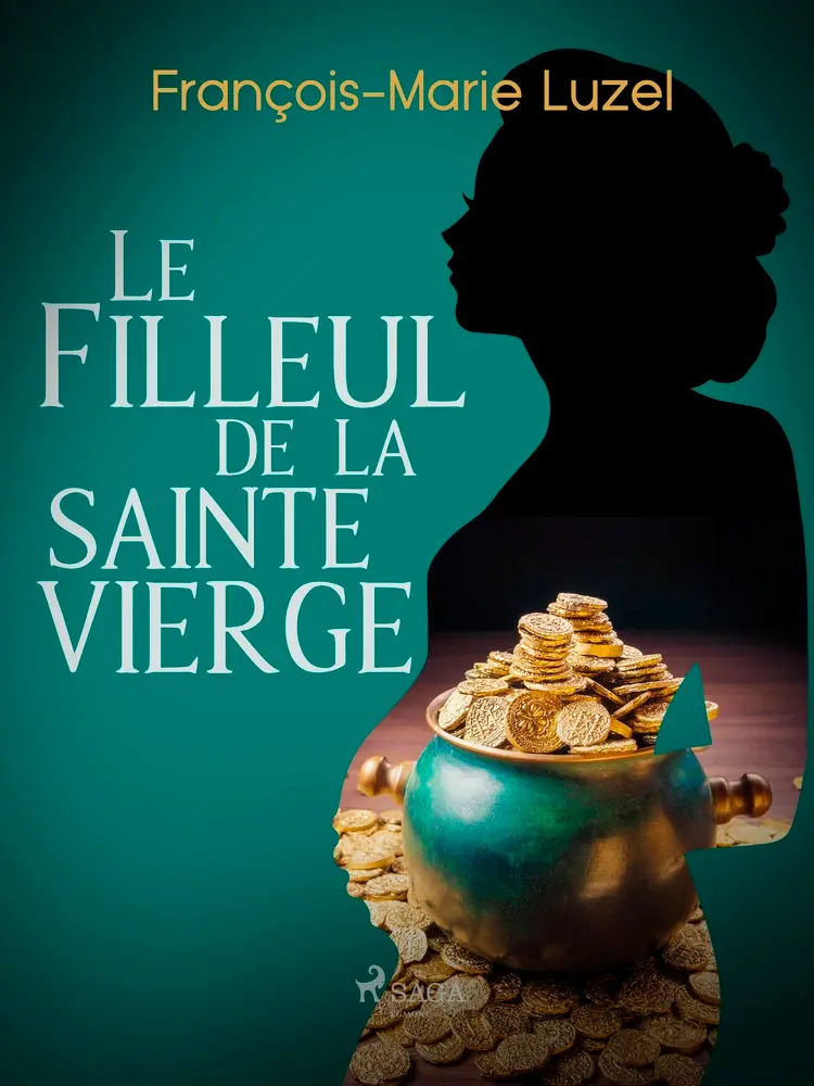 Le Filleul de la sainte Vierge af François-Marie Luzel