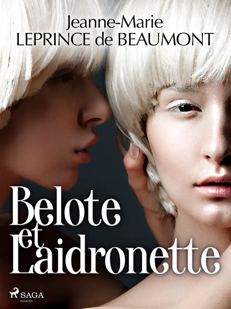 Belote et Laidronette af Madame Leprince de Beaumont