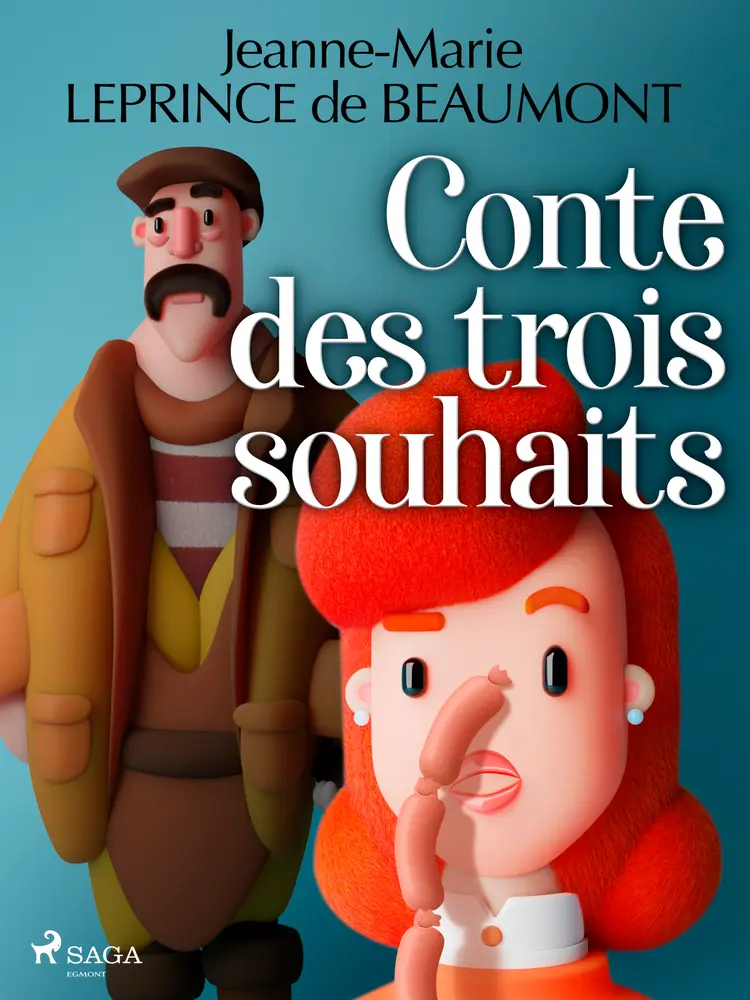 Conte des trois souhaits af Jeanne-Marie Leprince de Beaumont