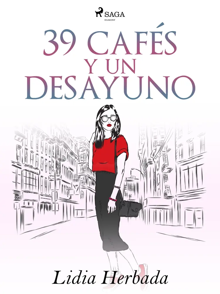 39 cafés y un desayuno af Lidia Herbada