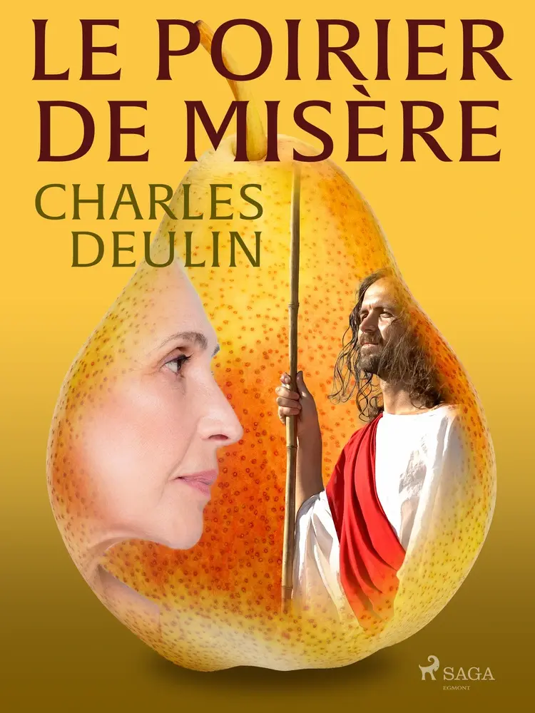 Le Poirier de Misère af Charles Deulin