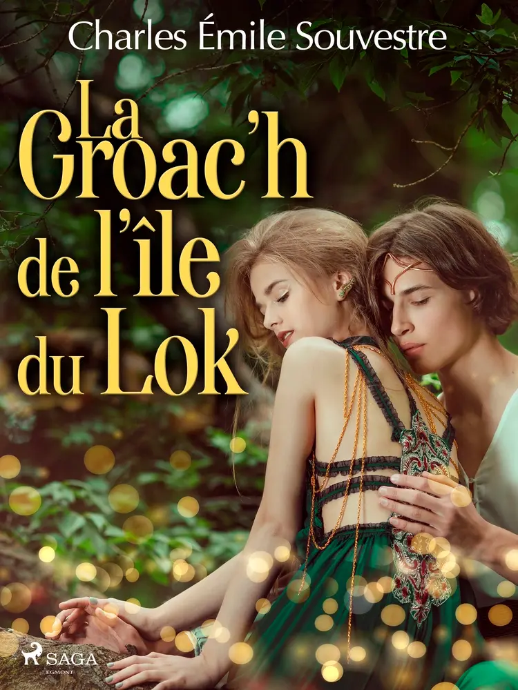 La Groac’h de l’île du Lok af Émile Souvestre