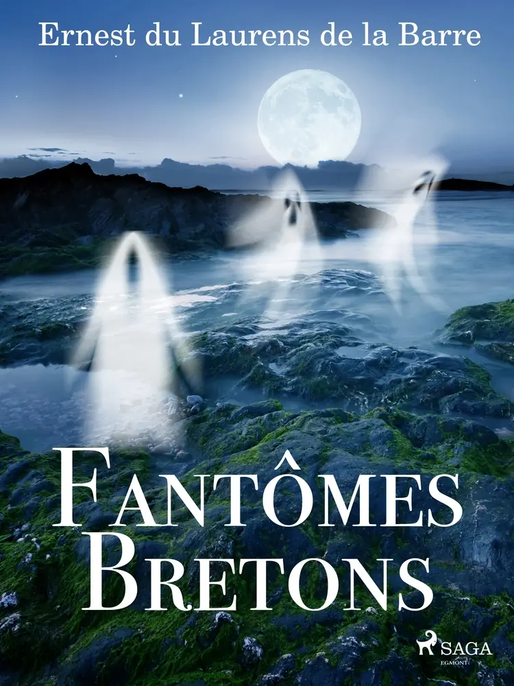 Fantômes bretons af Ernest du Laurens de la Barre
