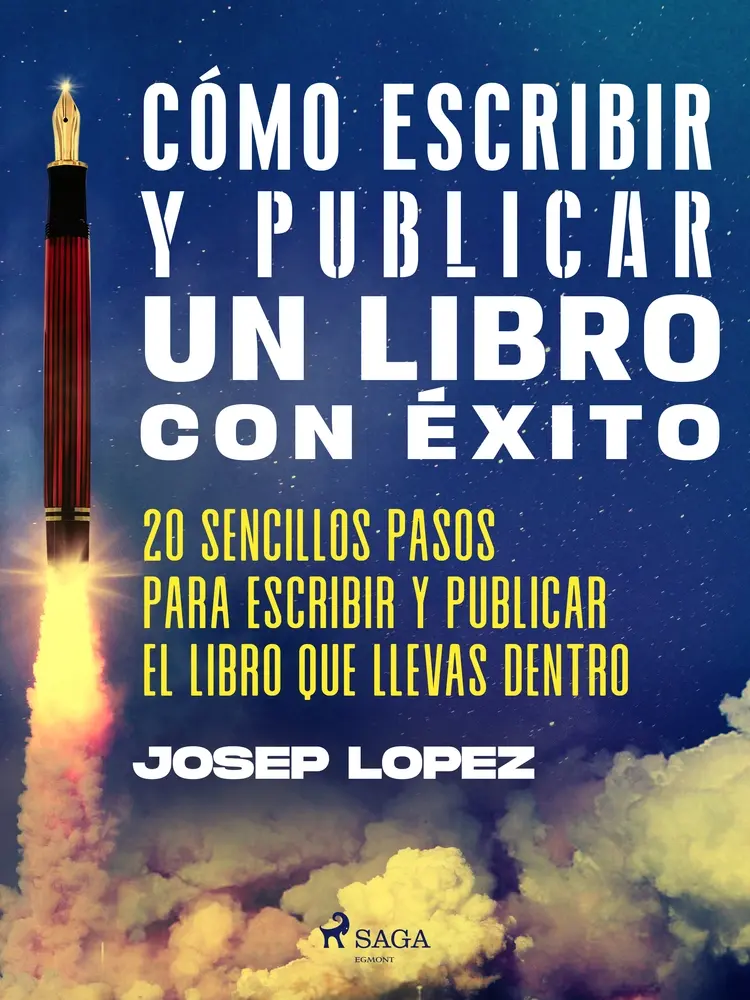 Cómo escribir y publicar un libro con éxito af Josep Lopez