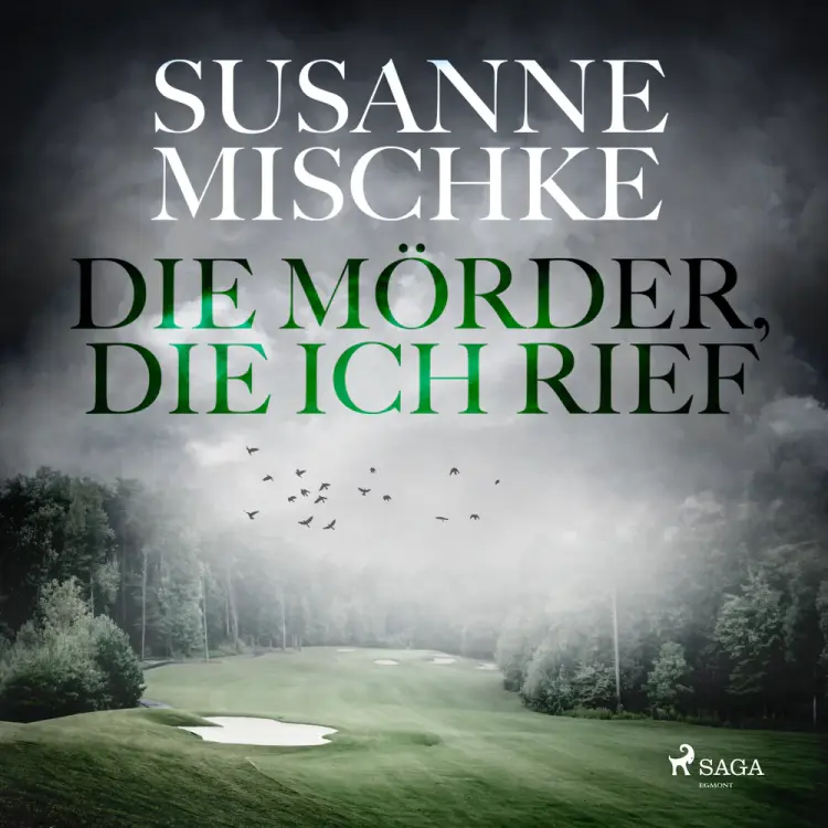 Die Mörder, die ich rief af Susanne Mischke
