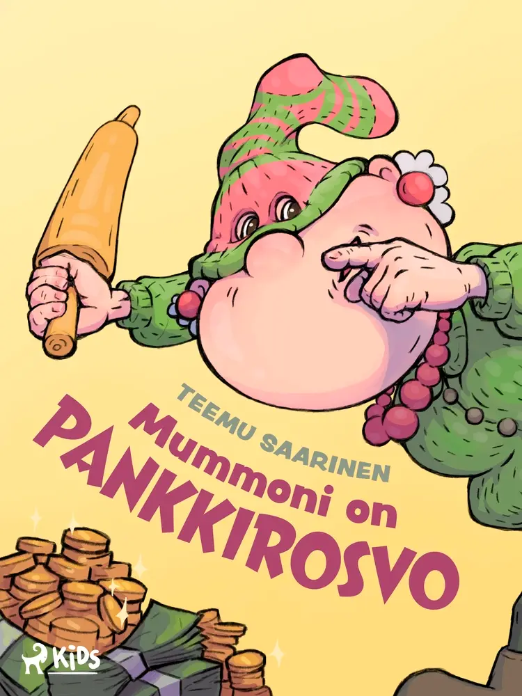 Mummoni on pankkirosvo af Teemu Saarinen