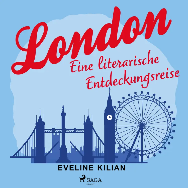 London - Eine literarische Entdeckungsreise af Eveline Kilian