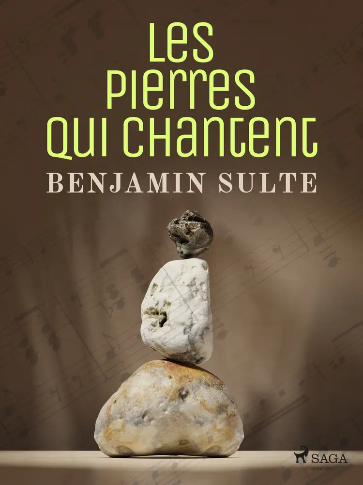 Les Pierres qui Chantent af Benjamin Sulte