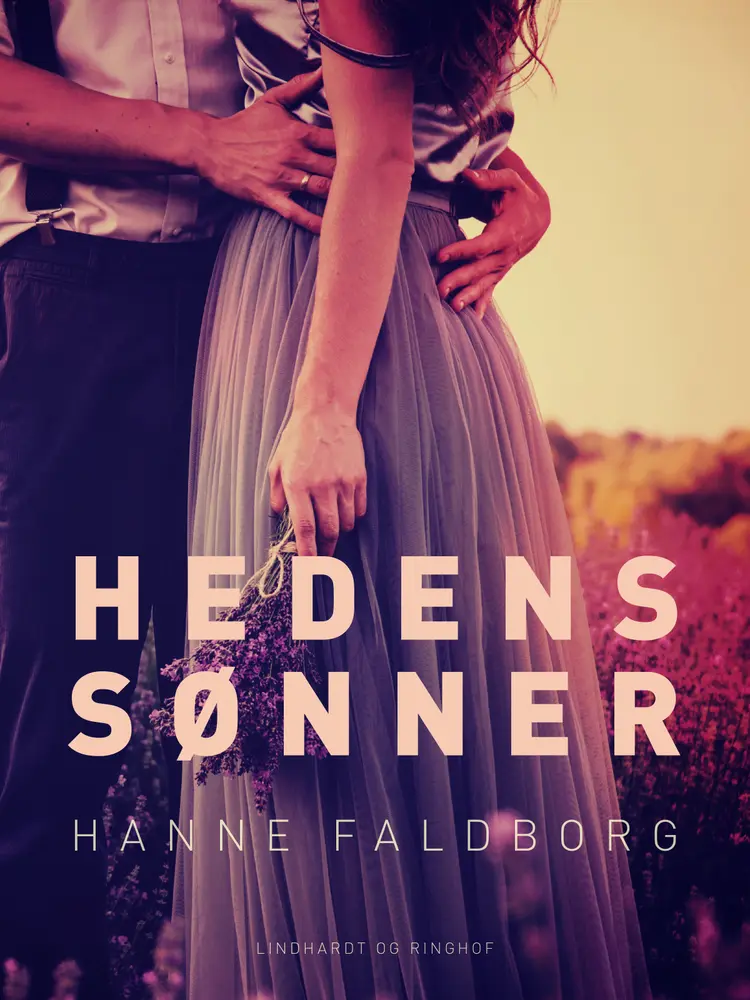 Hedens sønner af Hanne Faldborg