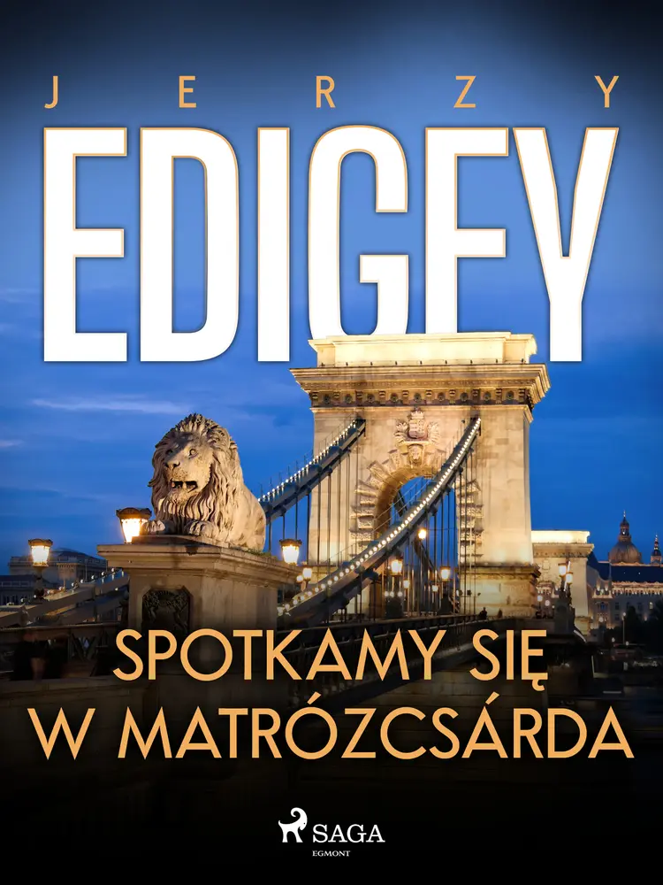 Spotkamy się w Matrózcsárda af Jerzy Edigey