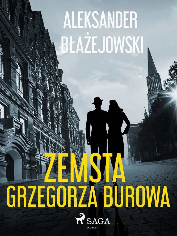 Zemsta Grzegorza Burowa af Aleksander Błażejowski