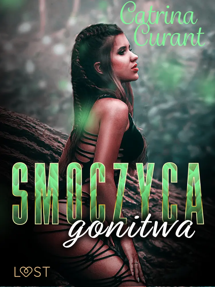Smoczyca: gonitwa - opowiadanie erotyczne af Catrina Curant