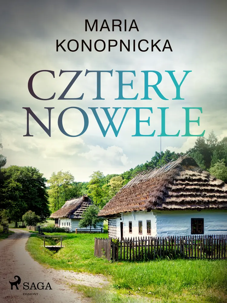 Cztery nowele af Maria Konopnicka