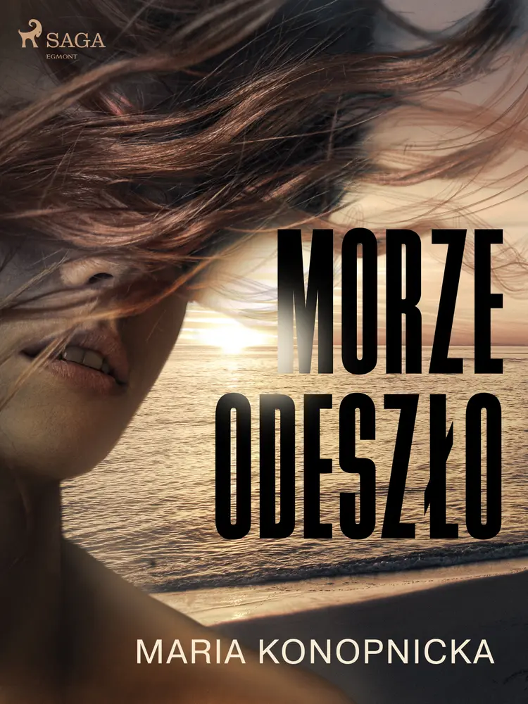Morze odeszło af Maria Konopnicka