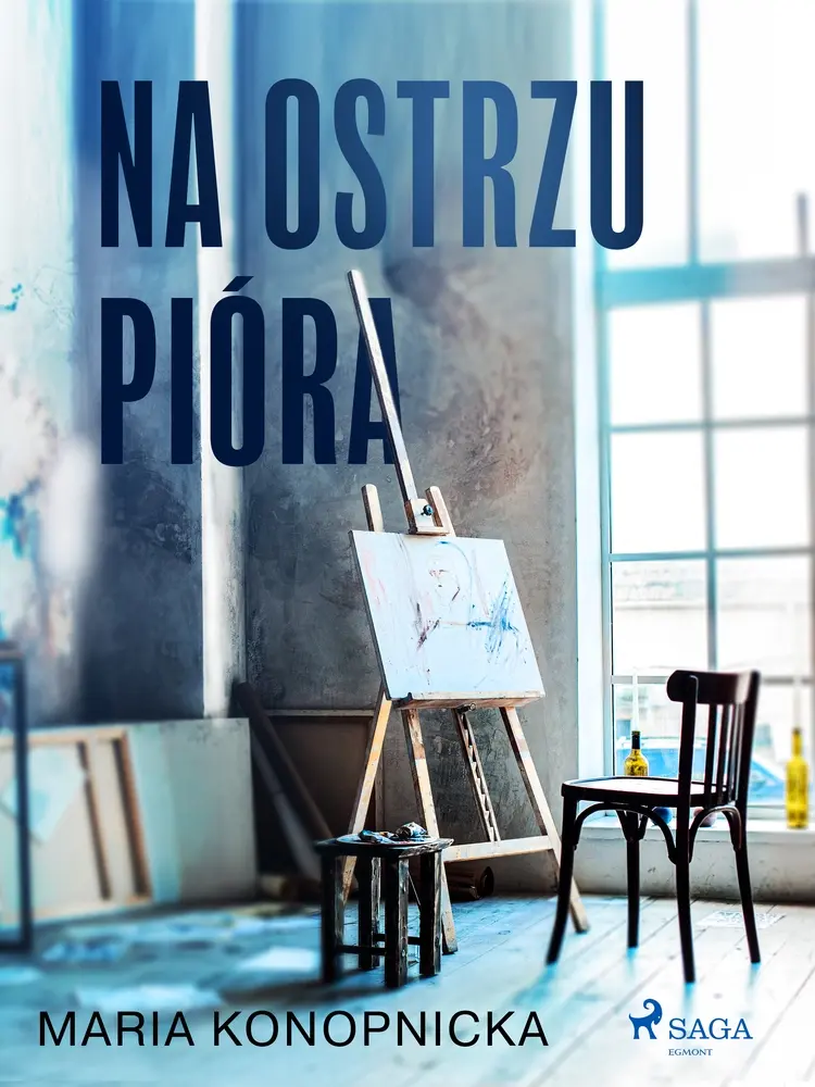 Na ostrzu pióra af Maria Konopnicka