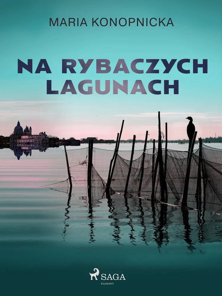 Na rybaczych lagunach af Maria Konopnicka