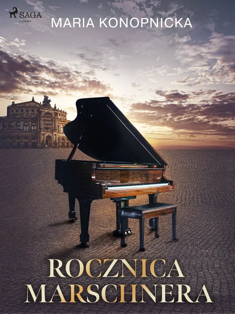 Rocznica Marschnera af Maria Konopnicka